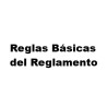 Reglas Básicas del Reglamento