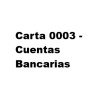 Carta 0003 -  Cuentas Bancarias